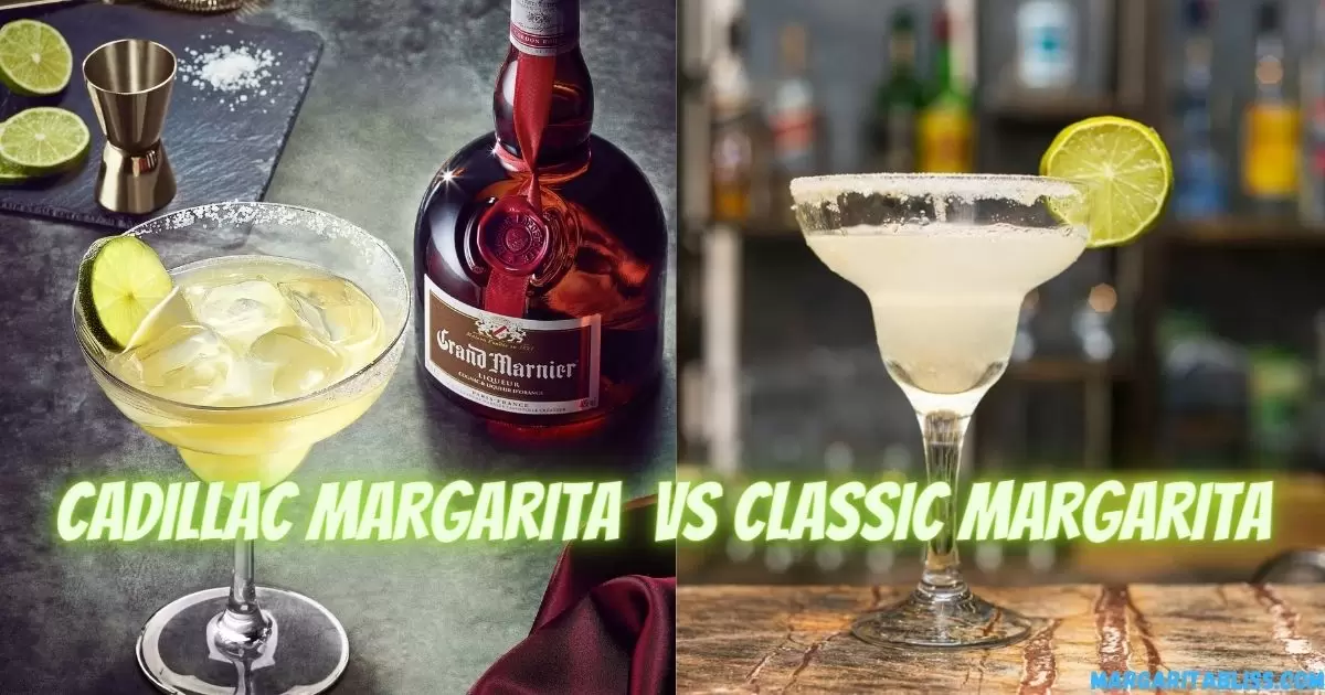 Difference Between Cadillac Margarita And Classic Margarita