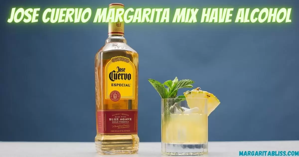 Does Jose Cuervo Margarita Mix Have Alcohol