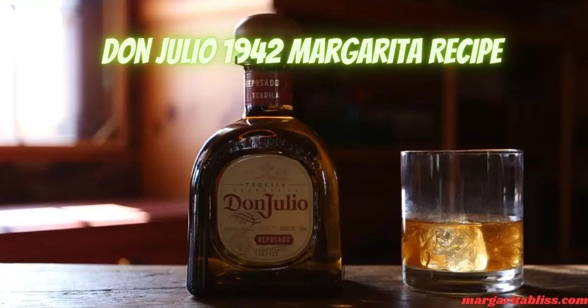 Don Julio 1942 Margarita Recipe