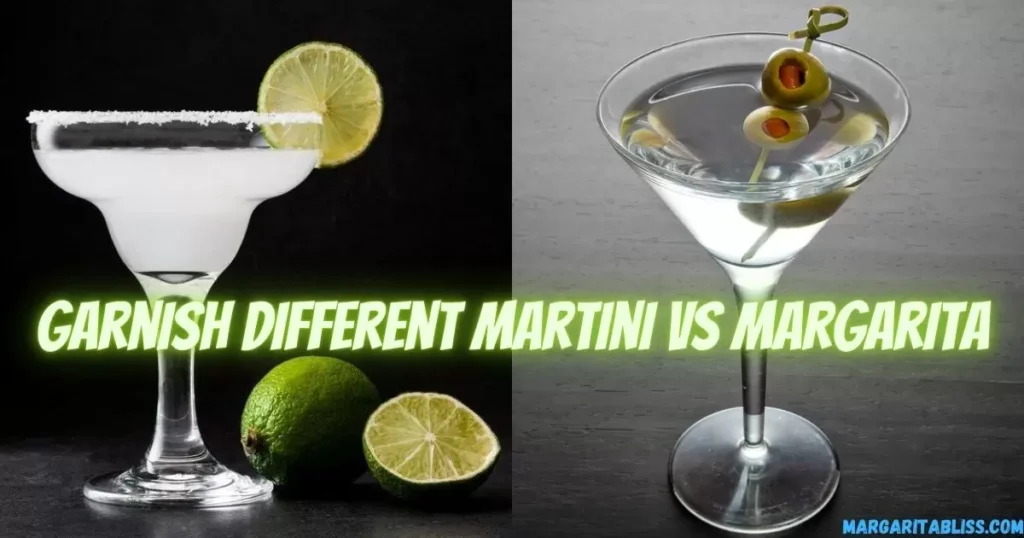 Garnish different Martini vs Margarita