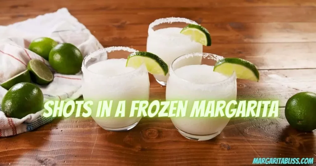 How many shots in a frozen margarita