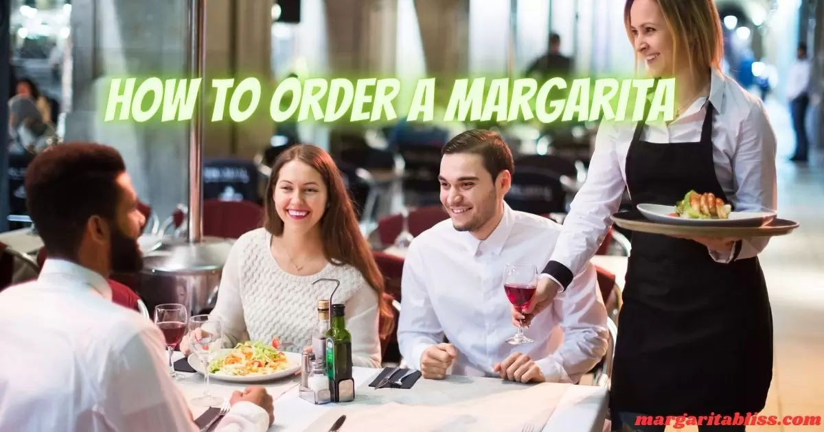 How To Order A Margarita