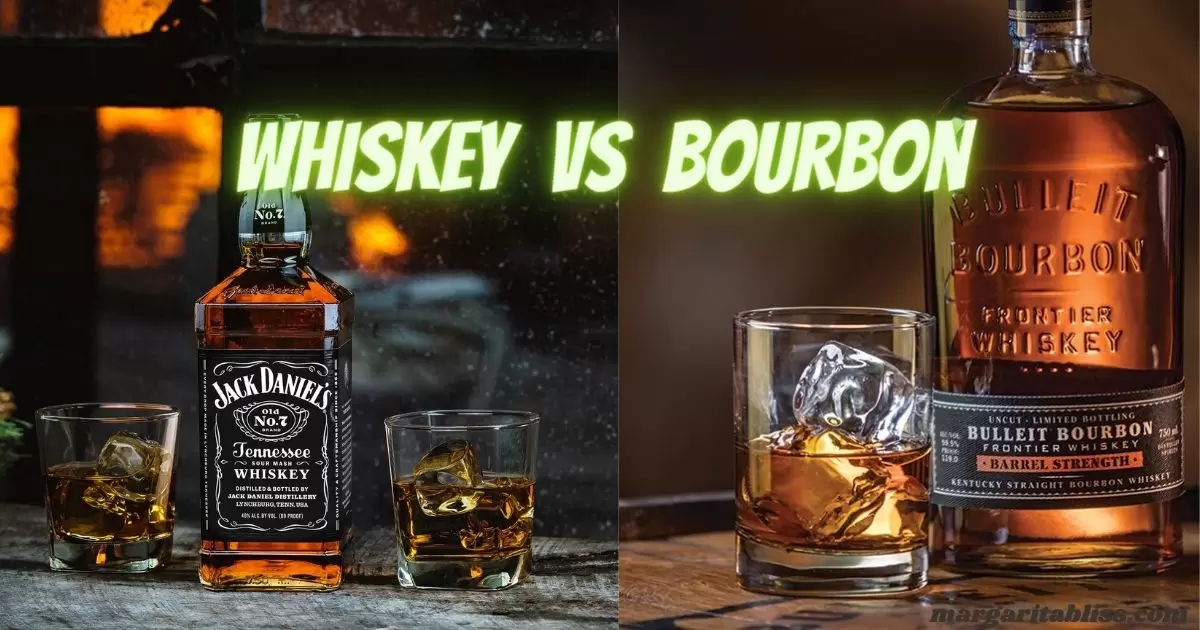 Bourbon vs Whiskey What’s The Difference